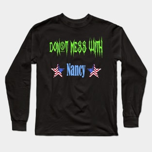 Don't Mess With Nancy Long Sleeve T-Shirt